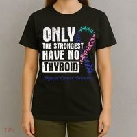 Only The Strongest Have No Thyroid Cancer Awareness T-Shirt thumb 4