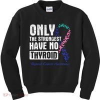 Only The Strongest Have No Thyroid Cancer Awareness Kids Sweatshirt thumb 0