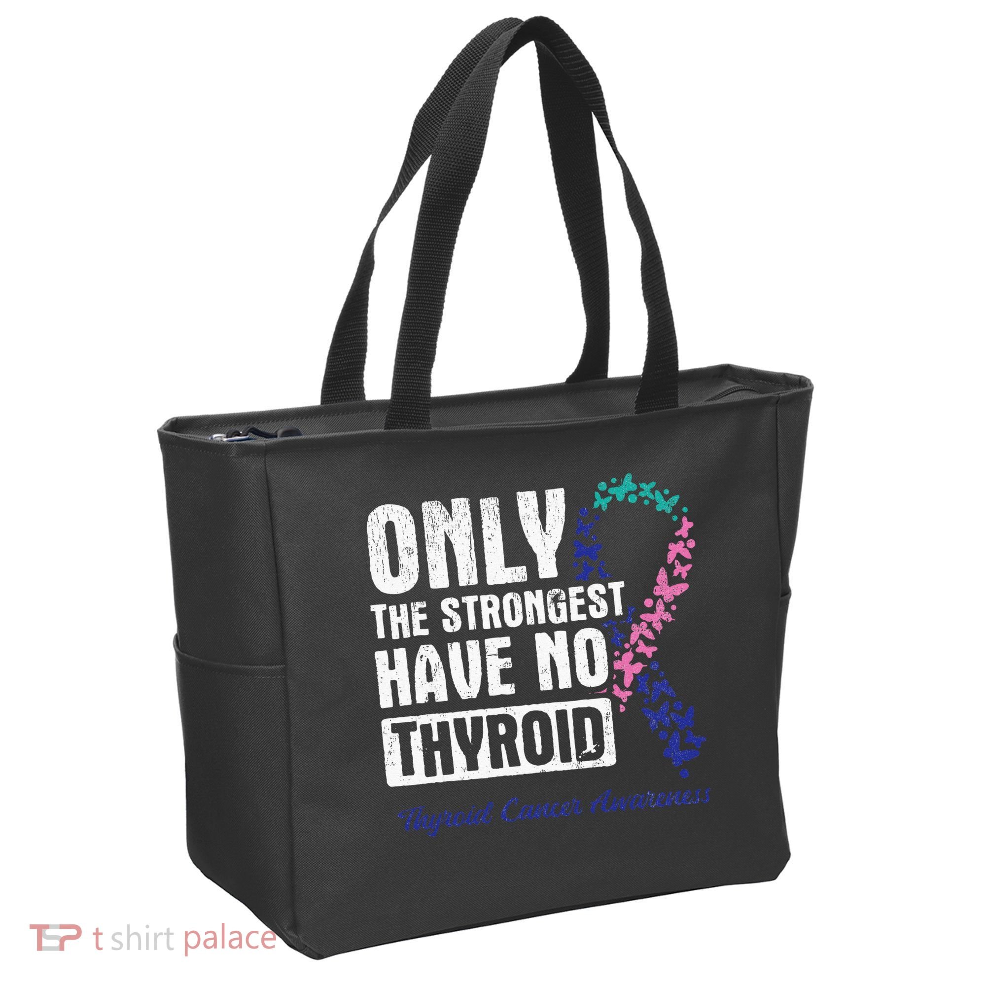 Only The Strongest Have No Thyroid Cancer Awareness Tote Bag