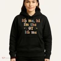 Occupational Therapy Therapist Its Me Hi Im The Ot Its Me Hoodie thumb 5