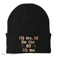 Occupational Therapy Therapist Its Me Hi Im The Ot Its Me Beanie thumb 0