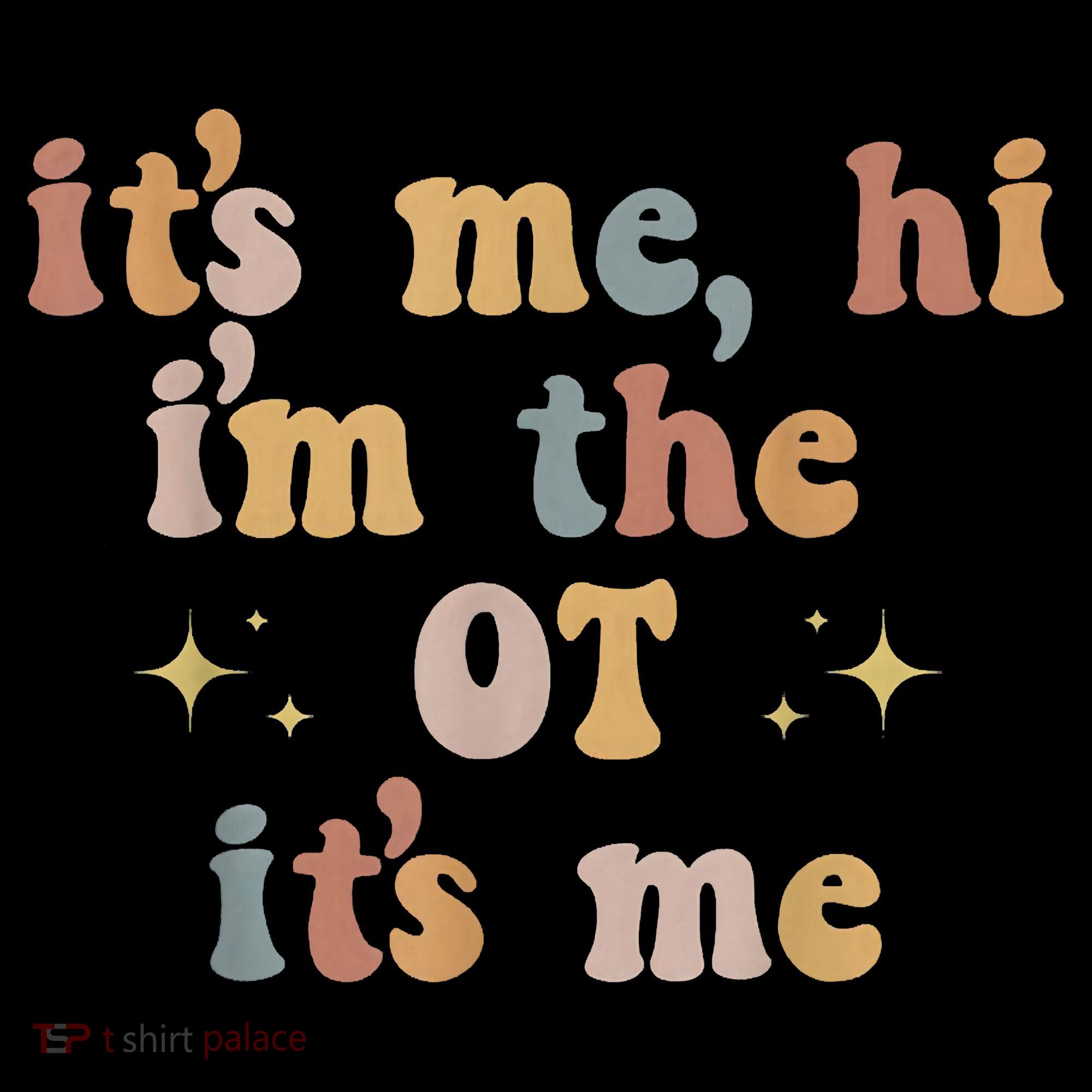 Occupational Therapy Therapist Its Me Hi Im The Ot Its Me Women's Hoodie