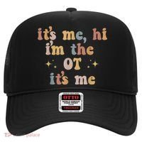 Occupational Therapy Therapist Its Me Hi Im The Ot Its Me Hat thumb 0