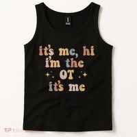 Occupational Therapy Therapist Its Me Hi Im The Ot Its Me Tank Top thumb 2