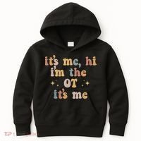 Occupational Therapy Therapist Its Me Hi Im The Ot Its Me Kids Hoodie thumb 0