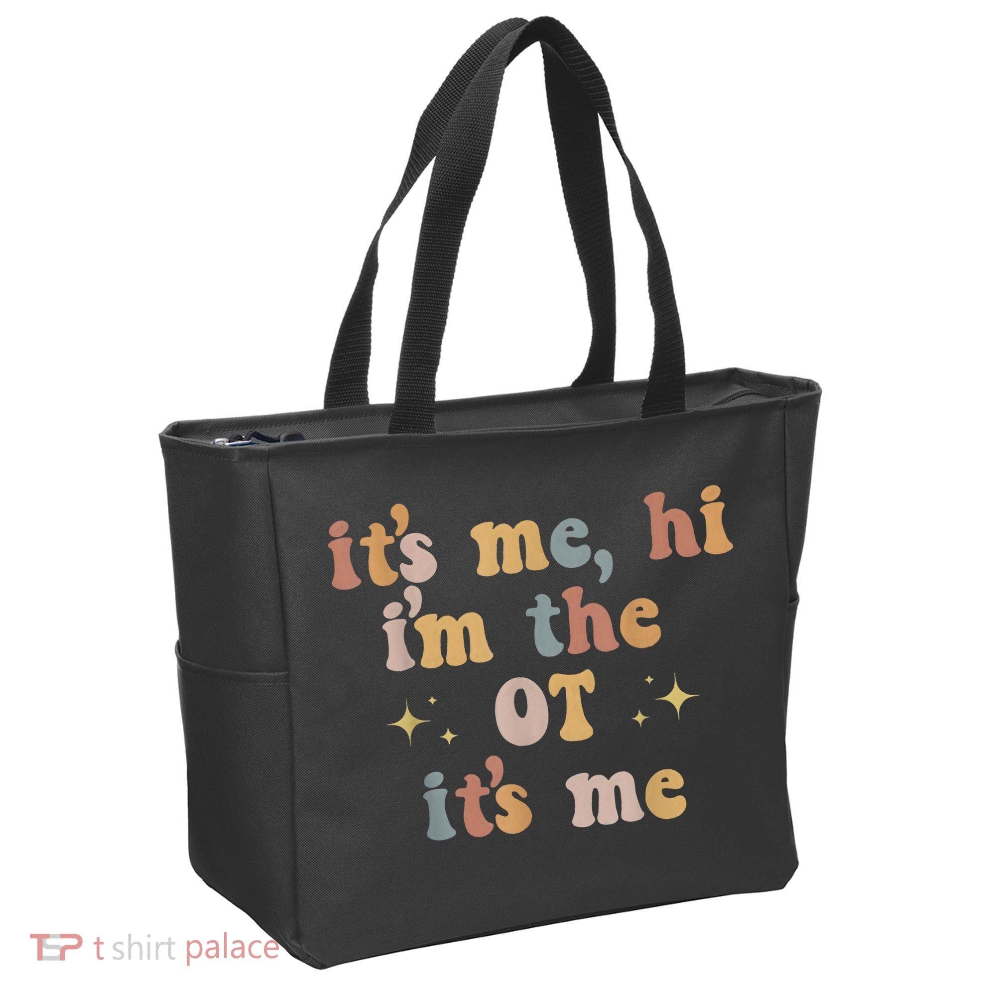 Occupational Therapy Therapist Its Me Hi Im The Ot Its Me Tote Bag