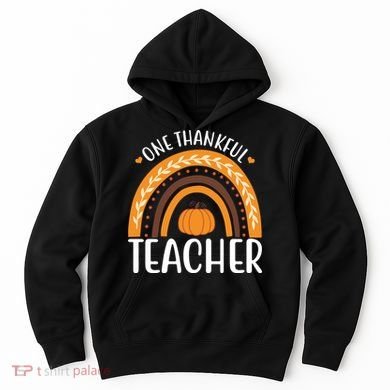 One Thankful Teacher Rainbow Pumpkin Thanksgiving Hoodie