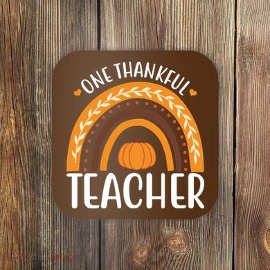 One Thankful Teacher Rainbow Pumpkin Thanksgiving Coaster