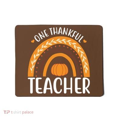 One Thankful Teacher Rainbow Pumpkin Thanksgiving Mousepad