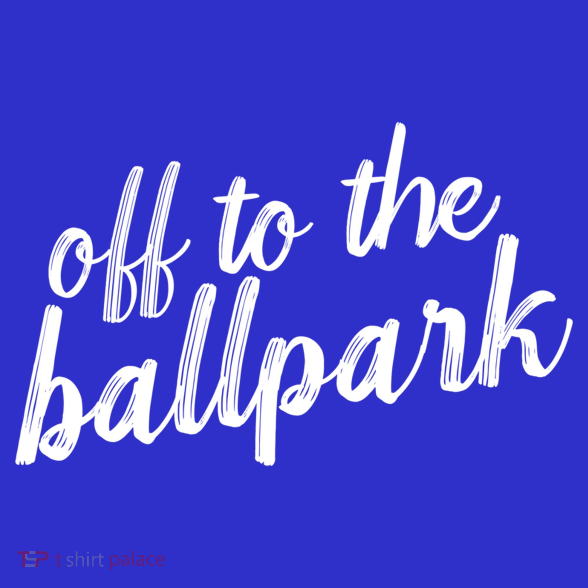 Off To The Ballpark Game Day Vibes Softball Baseball Gift T-Shirt