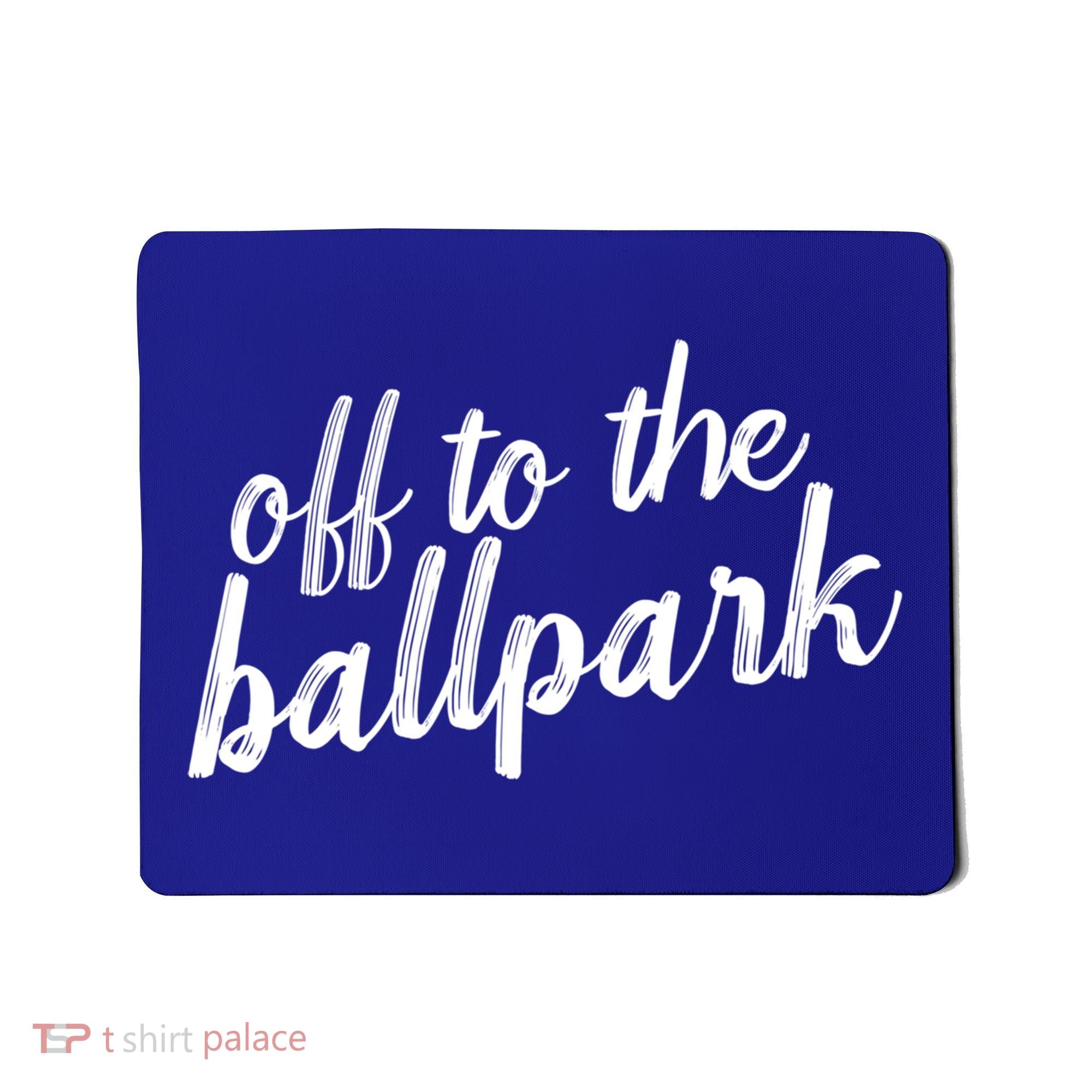 Off To The Ballpark Game Day Vibes Softball Baseball Gift Mousepad