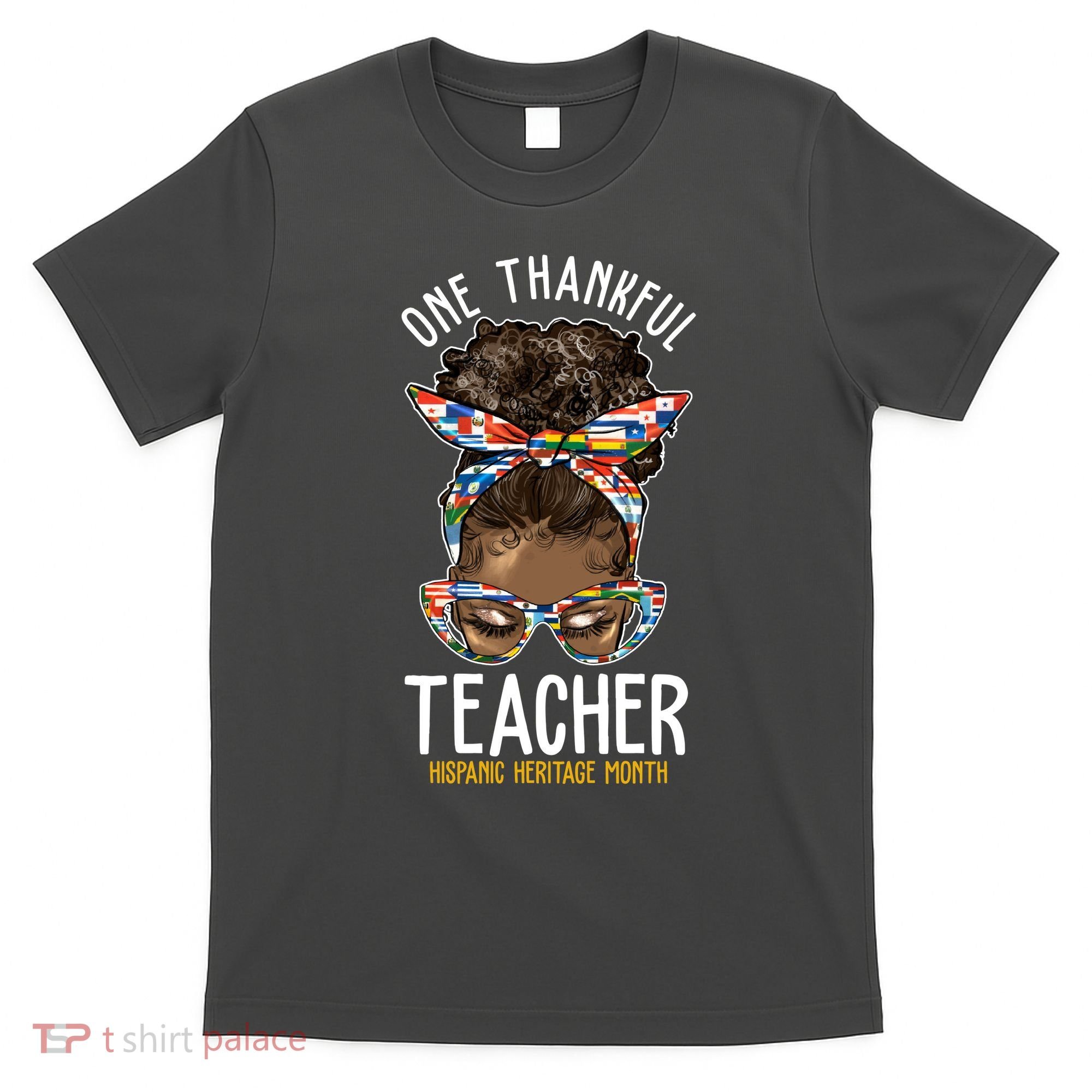 One Thankful Teacher Hispanic Heritage Month T-Shirt