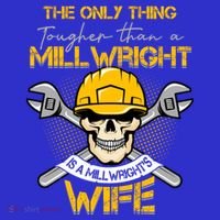 Only Thing Tougher Than A Millwright Is A Millwright's Wife Gift Sweatshirt thumb 3