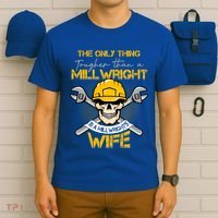 Only Thing Tougher Than A Millwright Is A Millwright's Wife Gift T-Shirt thumb 6