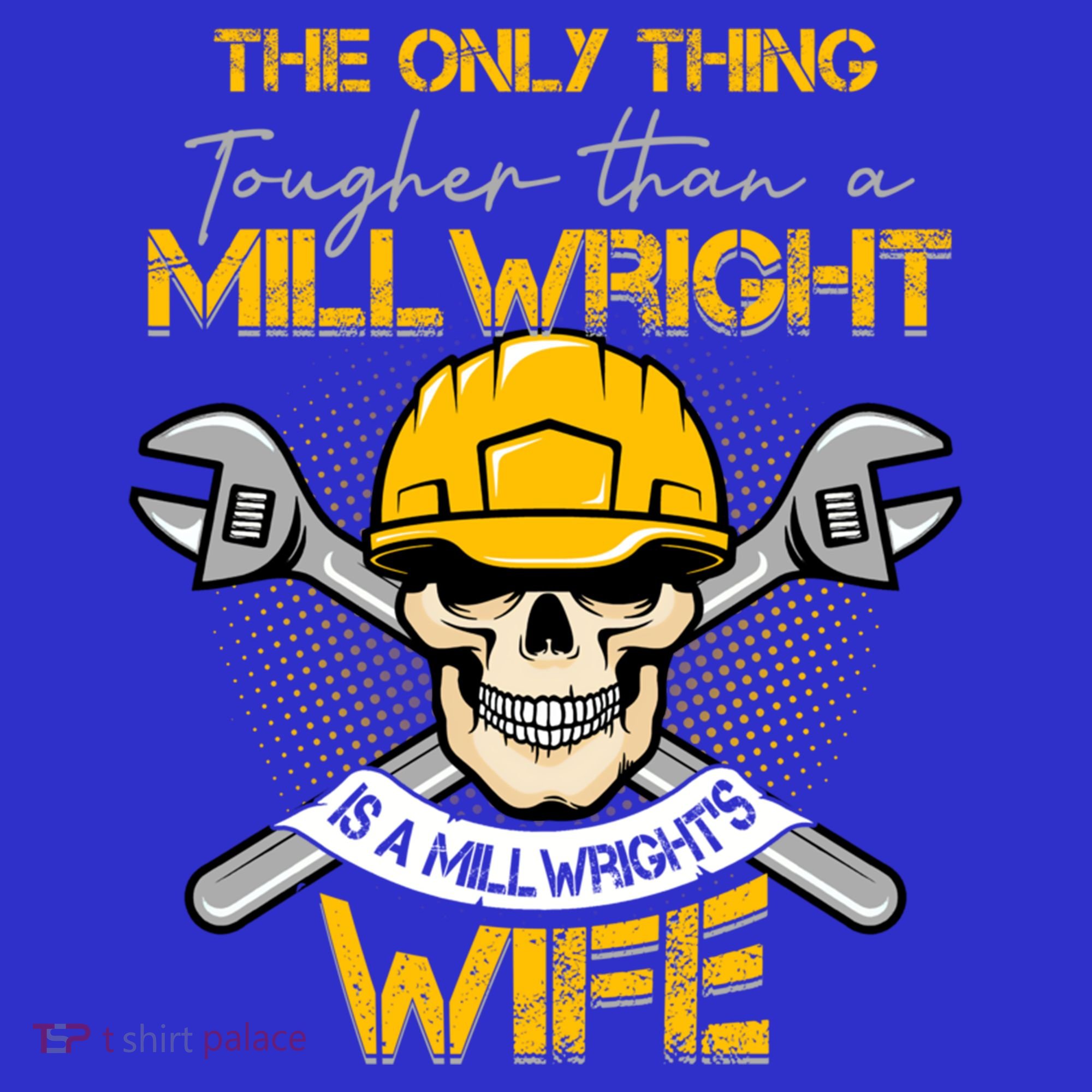Only Thing Tougher Than A Millwright Is A Millwright's Wife Gift Visor