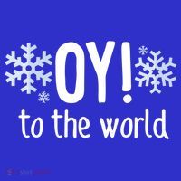 Oy! To The World Hanukkah Jewish Holiday Judaism Humor Gift Great Gift T-Shirt thumb 7
