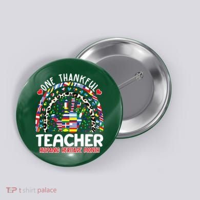 One Thankful Teacher Hispanic Heritage Month Button