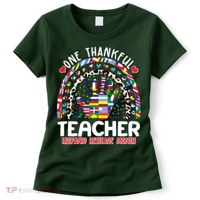 One Thankful Teacher Hispanic Heritage Month Women's T-Shirt