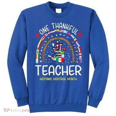 One Thankful Teacher Hispanic Heritage Month Countries Sweatshirt