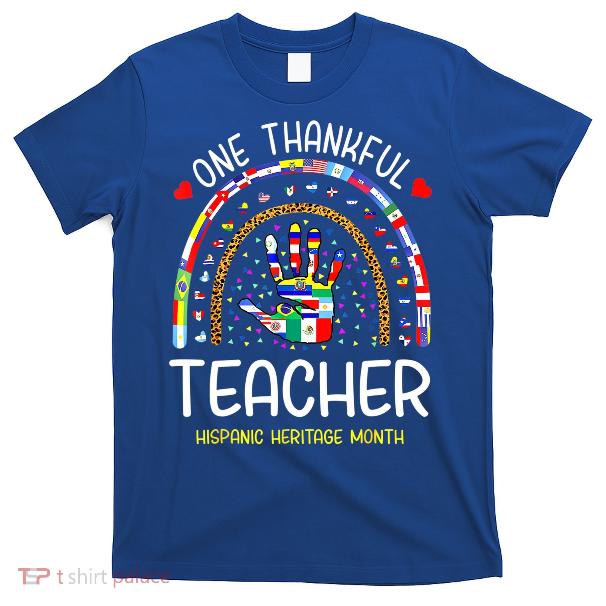 One Thankful Teacher Hispanic Heritage Month Countries T-Shirt