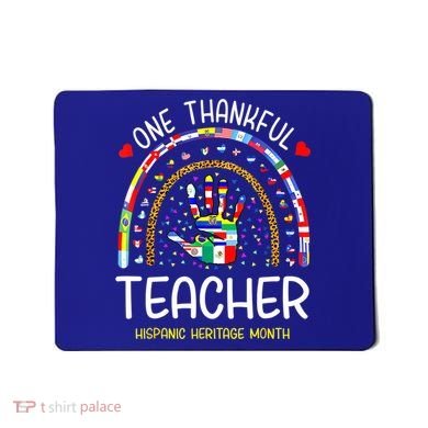 One Thankful Teacher Hispanic Heritage Month Countries Mousepad