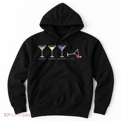One Two Three Martini Floor For Martini Lovers Cocktail Fans Premium Hoodie