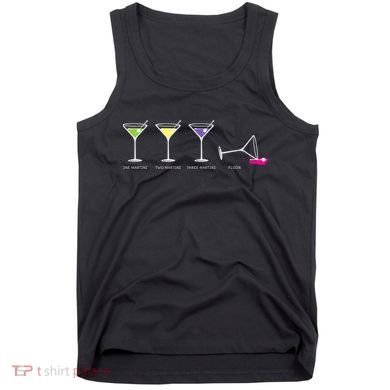 One Two Three Martini Floor For Martini Lovers Cocktail Fans Premium Tank Top