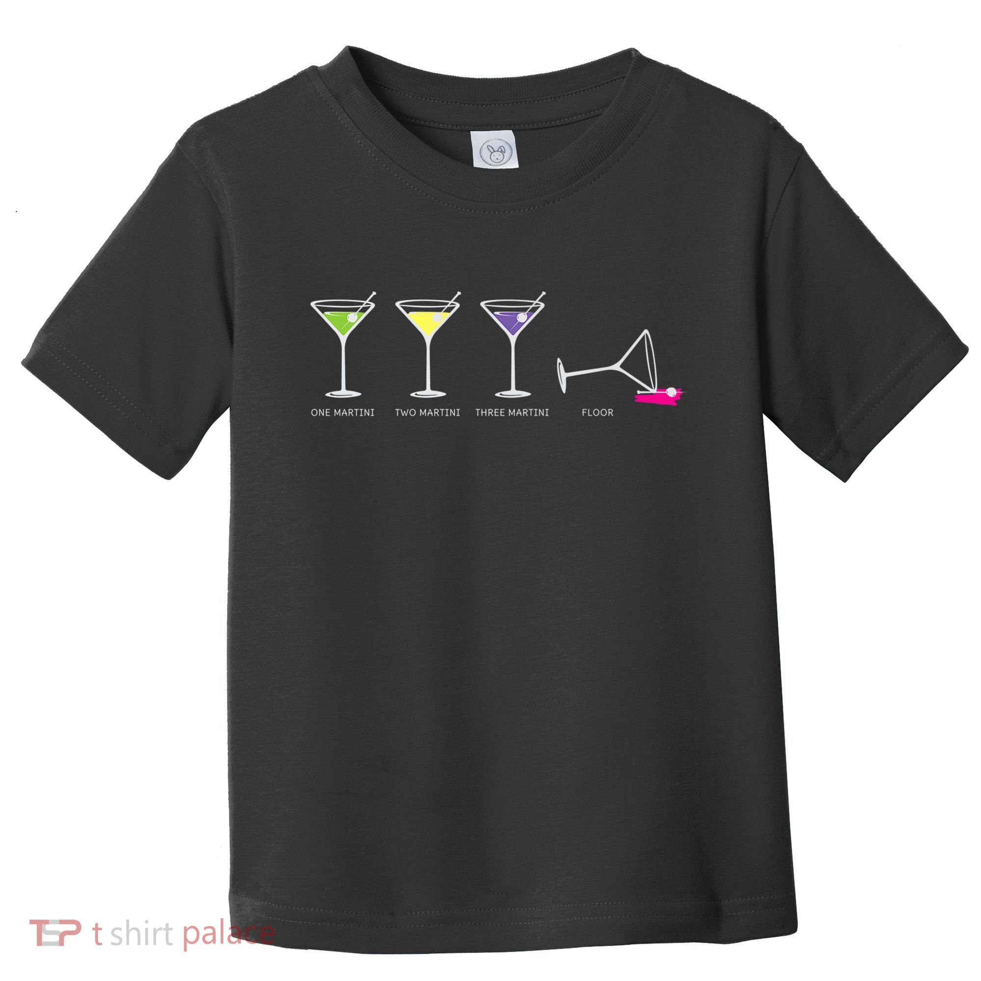 One Two Three Martini Floor For Martini Lovers Cocktail Fans Premium Toddler T-Shirt