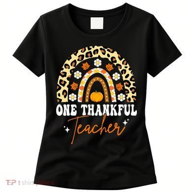 One Thankful Teacher Thanksgiving Fall Autumn Groovy Leopard Women's T-Shirt