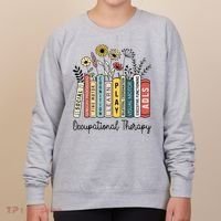 Occupational Therapy Wildflower Book Ot Therapist Assistant Women's Sweatshirt thumb 0