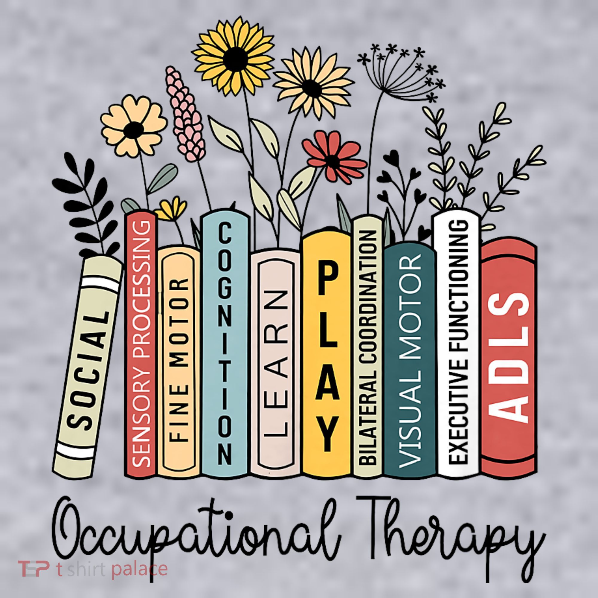 Occupational Therapy Wildflower Book Ot Therapist Assistant Women's Sweatshirt