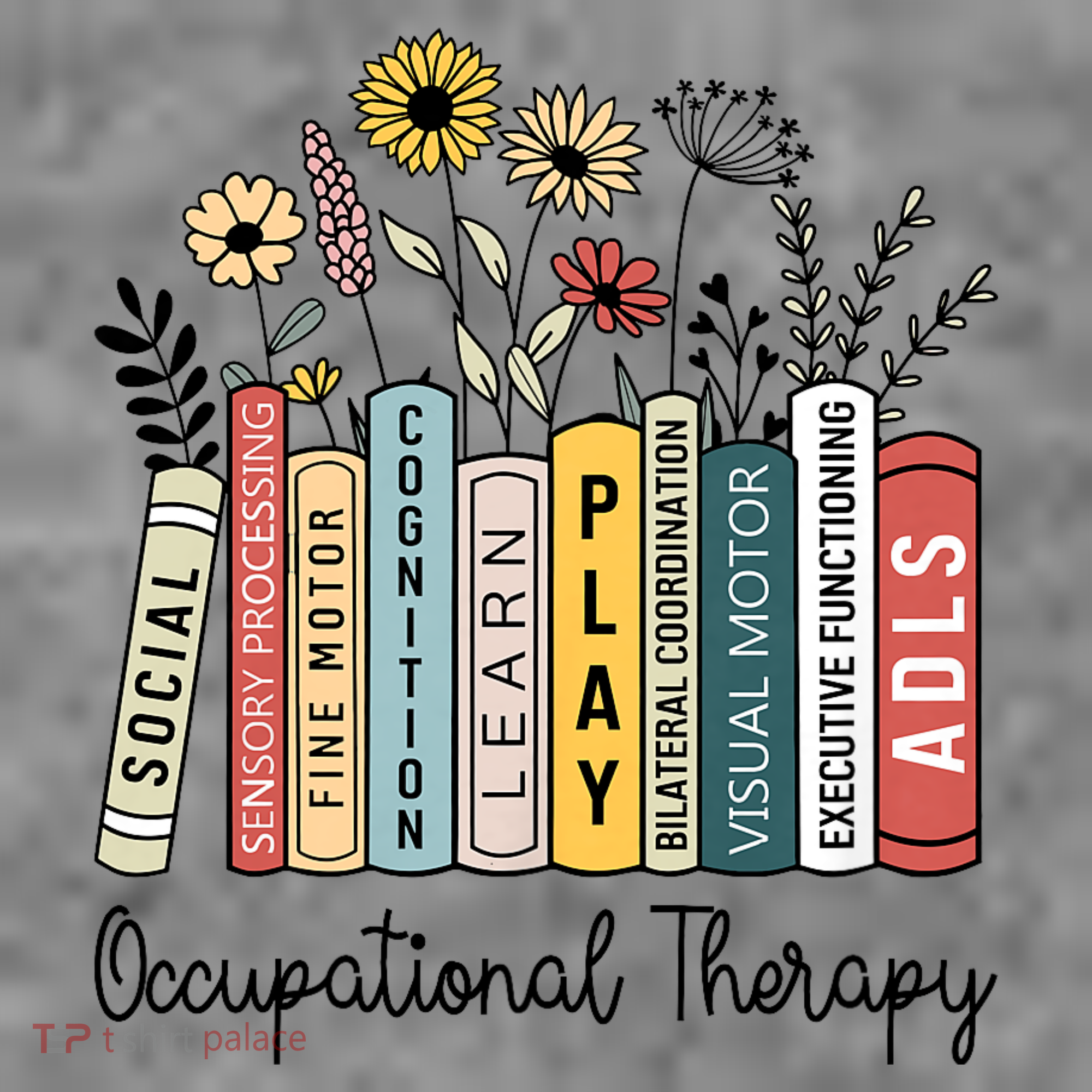 Occupational Therapy Wildflower Book Ot Therapist Assistant Toddler Hoodie