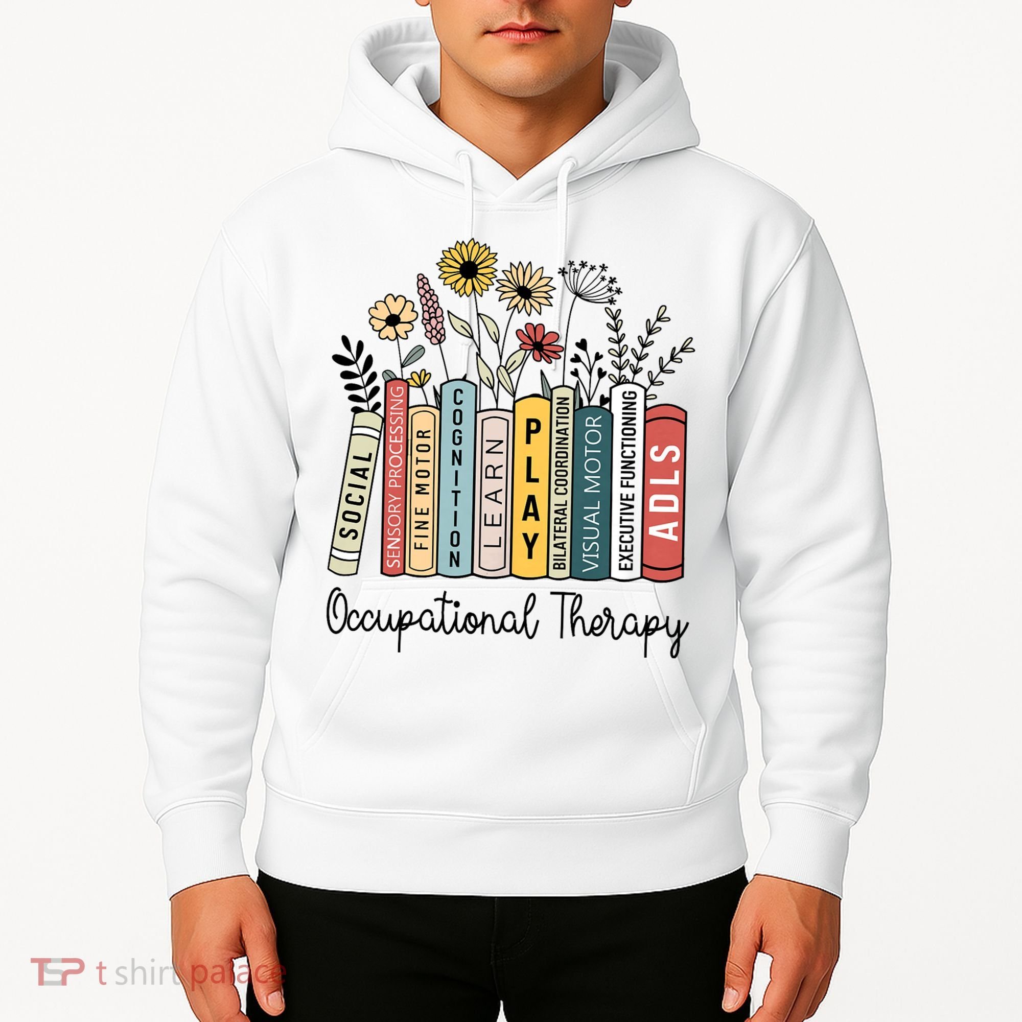 Occupational Therapy Wildflower Book Ot Therapist Assistant Hoodie