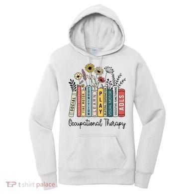 Occupational Therapy Wildflower Book Ot Therapist Assistant Women's Hoodie