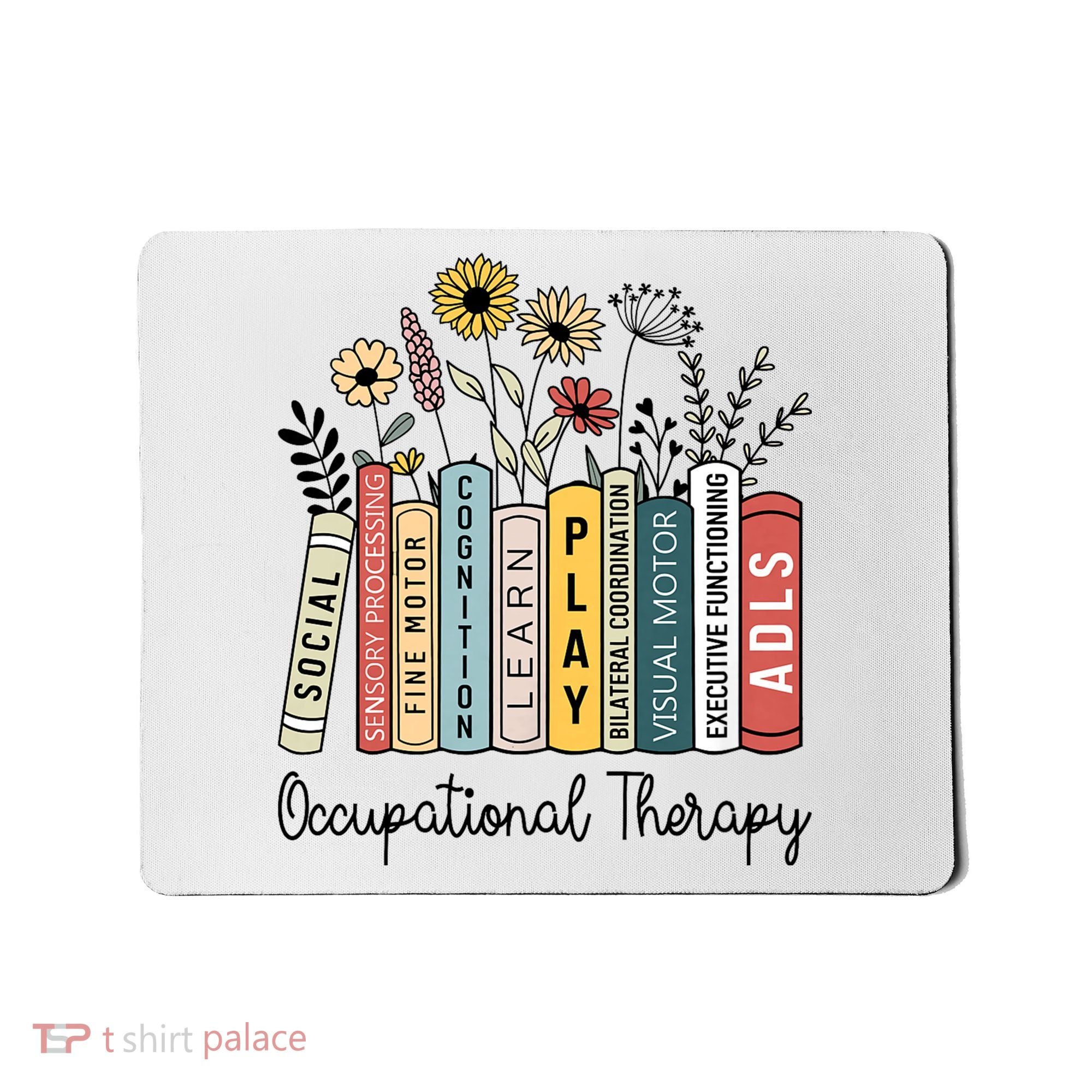 Occupational Therapy Wildflower Book Ot Therapist Assistant Mousepad