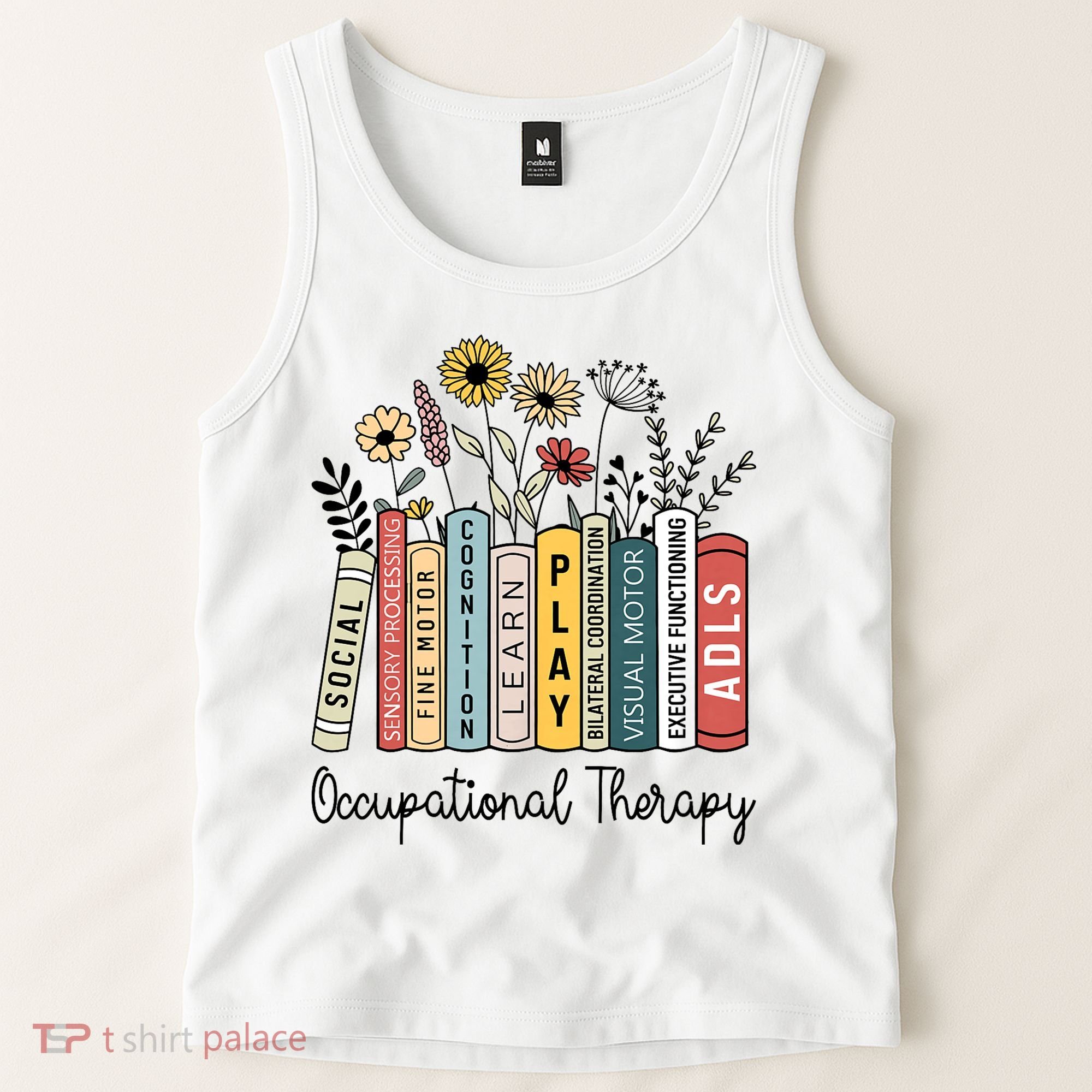 Occupational Therapy Wildflower Book Ot Therapist Assistant Tank Top