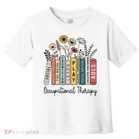 Occupational Therapy Wildflower Book Ot Therapist Assistant Toddler T-Shirt thumb 0