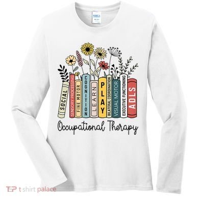 Occupational Therapy Wildflower Book Ot Therapist Assistant Women's Long Sleeve Shirt