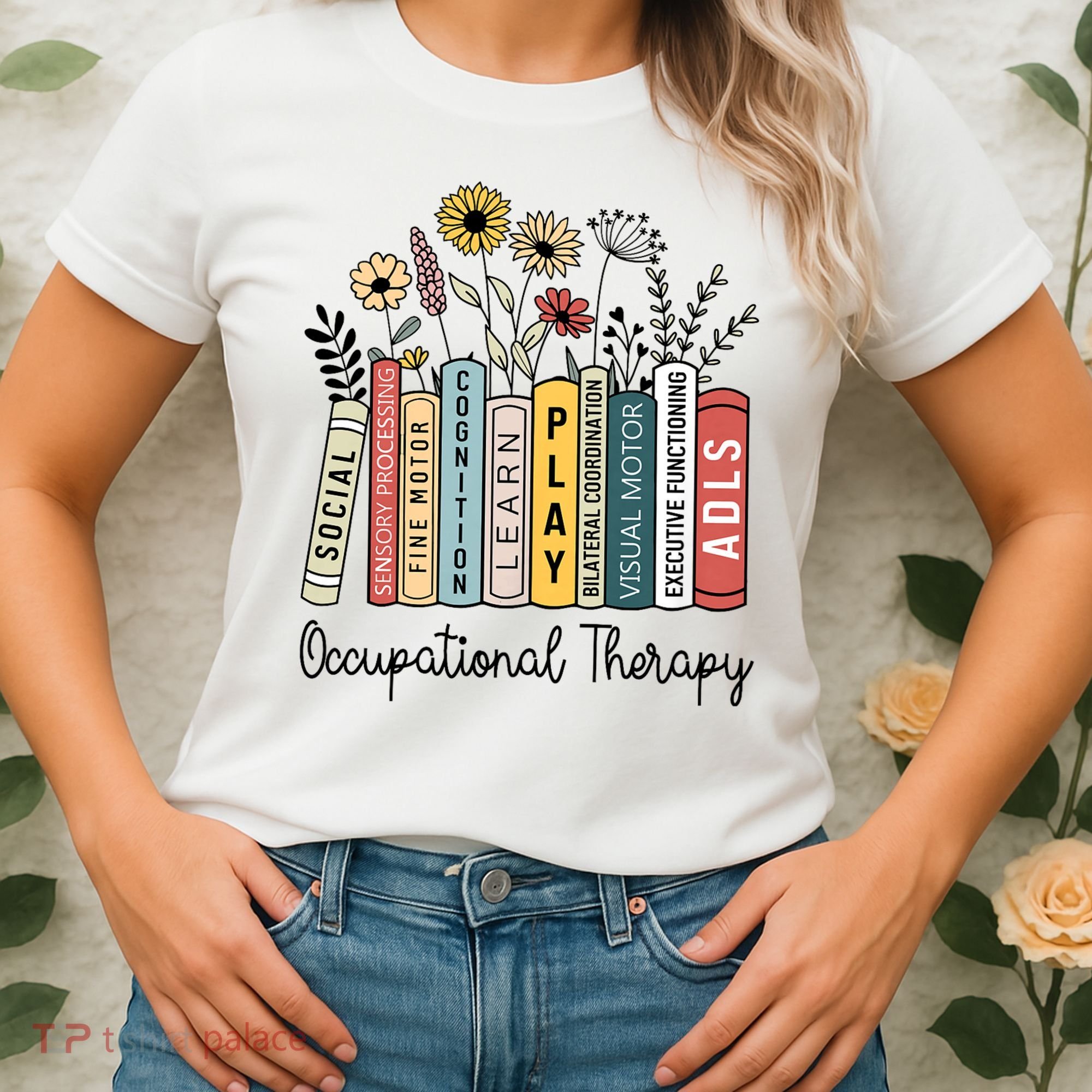 Occupational Therapy Wildflower Book Ot Therapist Assistant Women's T-Shirt
