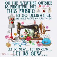 Oh The Weather Outside Is Frightful But This Fabric Sewing Women's Hoodie thumb 2