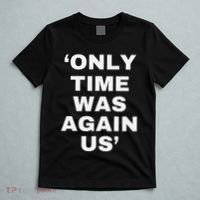 Only Time Was Again Us T-Shirt thumb 5