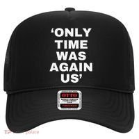 Only Time Was Again Us Hat thumb 0