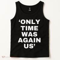 Only Time Was Again Us Tank Top thumb 2