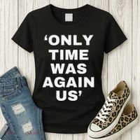 Only Time Was Again Us Women's T-Shirt thumb 3