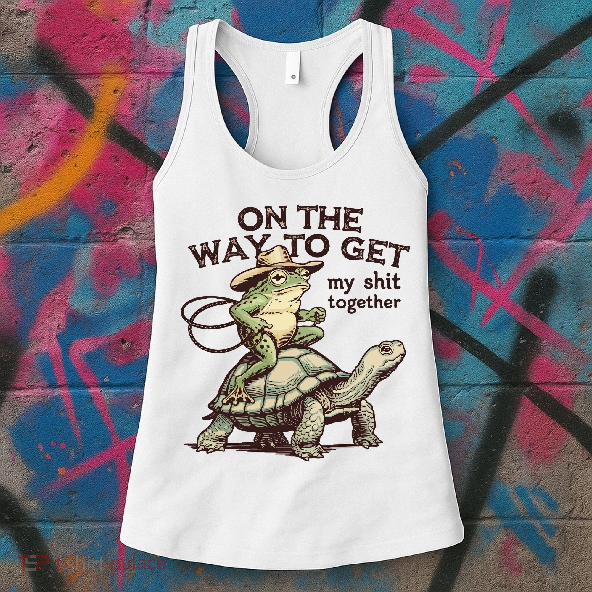 On The Way To Get My Shit Togther Cowboy Frog Turtle Women's Tank Top
