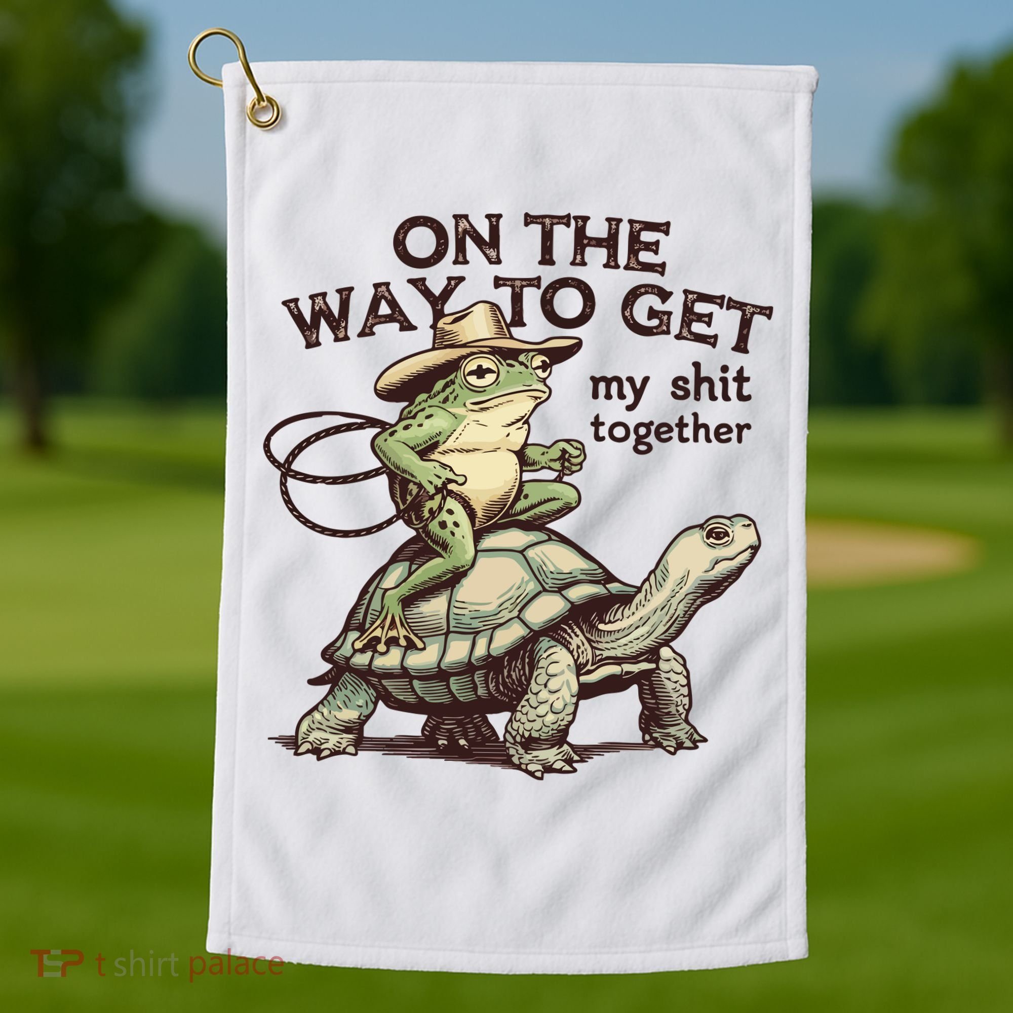 On The Way To Get My Shit Togther Cowboy Frog Turtle Golf Towel