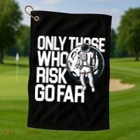 Only Those Who Risk Go Far Astronaut Golf Towel thumb 1