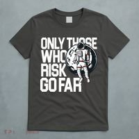 Only Those Who Risk Go Far Astronaut T-Shirt thumb 5