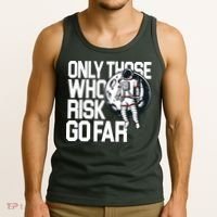 Only Those Who Risk Go Far Astronaut Tank Top thumb 3