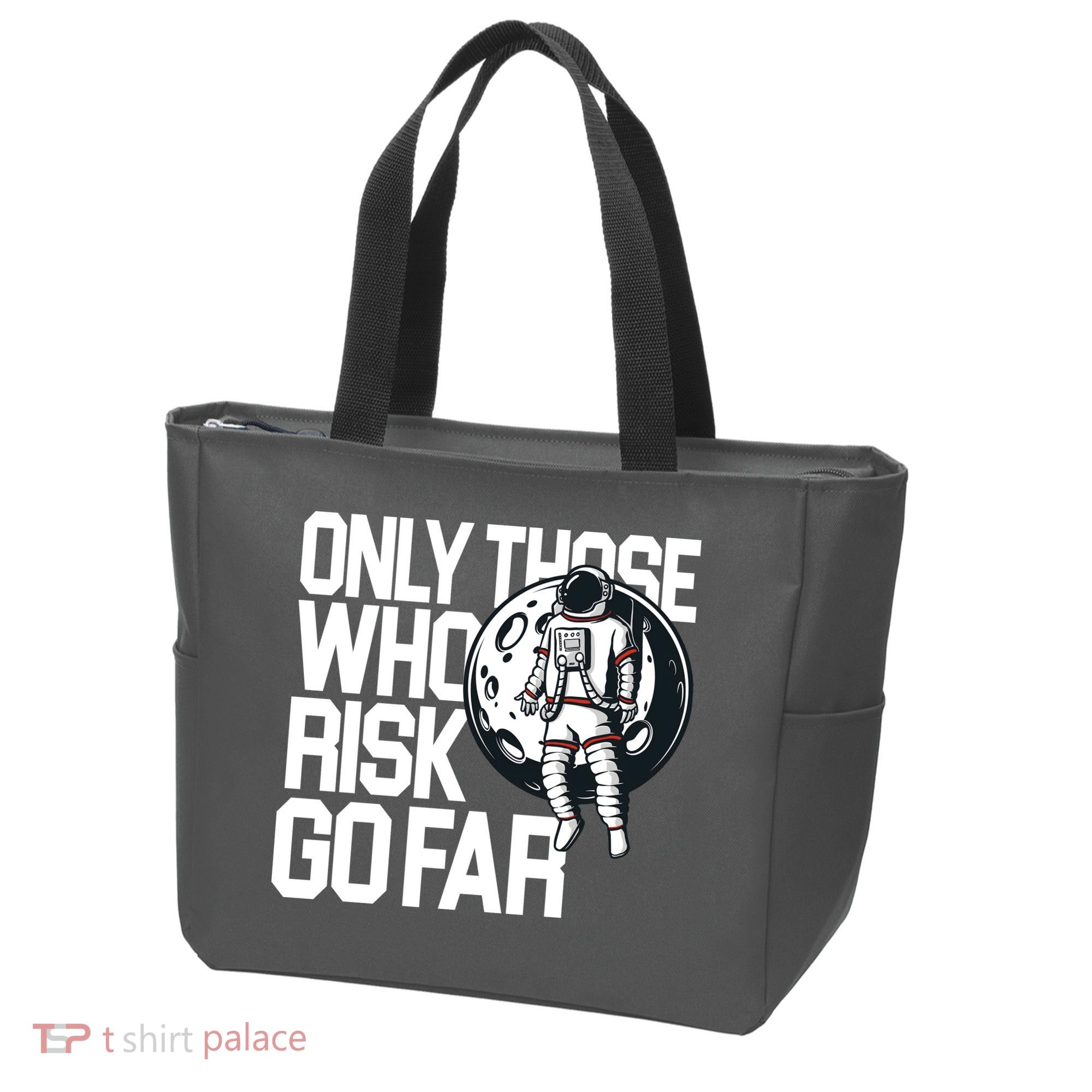 Only Those Who Risk Go Far Astronaut Tote Bag